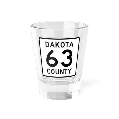 Dakota County Route 63 (Minnesota) (Road Sign) Shot Glass 1.5oz