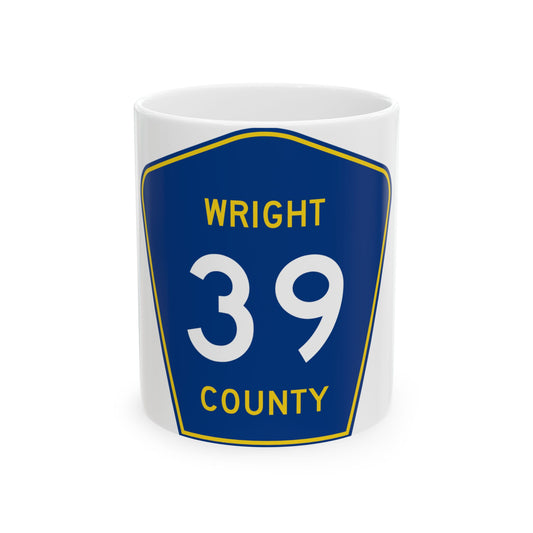 Wright County Route 39 (Minnesota) (Road Sign) White Coffee Mug-11oz-Go Mug Yourself