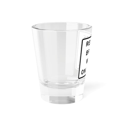 MUTCD-CA SR7-1 (California) (Road Sign) Shot Glass 1.5oz