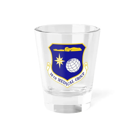 10th Medical Group (U.S. Air Force) Shot Glass 1.5oz 1.5oz - Go Mug Yourself