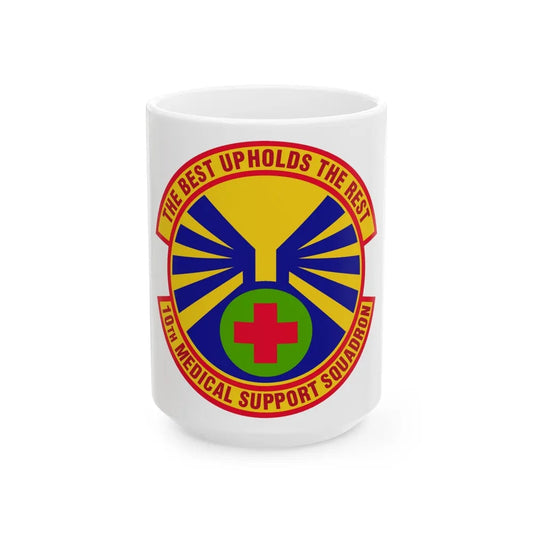 10th Medical Support Squadron (U.S. Air Force) White Coffee Mug-15oz-Go Mug Yourself