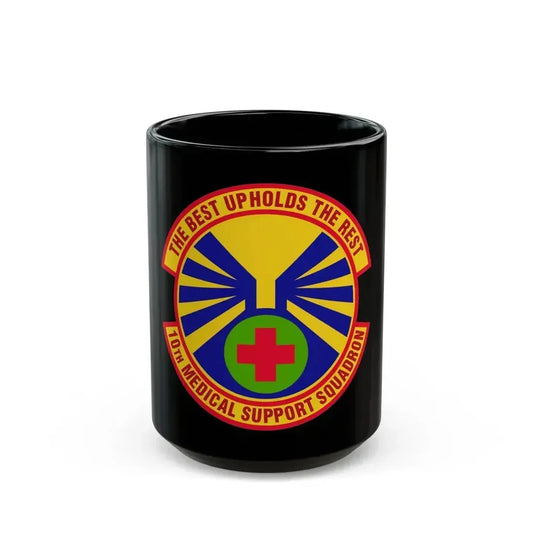 10th Medical Support Squadron (U.S. Air Force) Black Coffee Mug 15oz - Go Mug Yourself