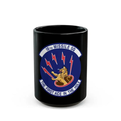 10th Missile SQ The First In The Hole (U.S. Air Force) Black Coffee Mug 15oz - Go Mug Yourself