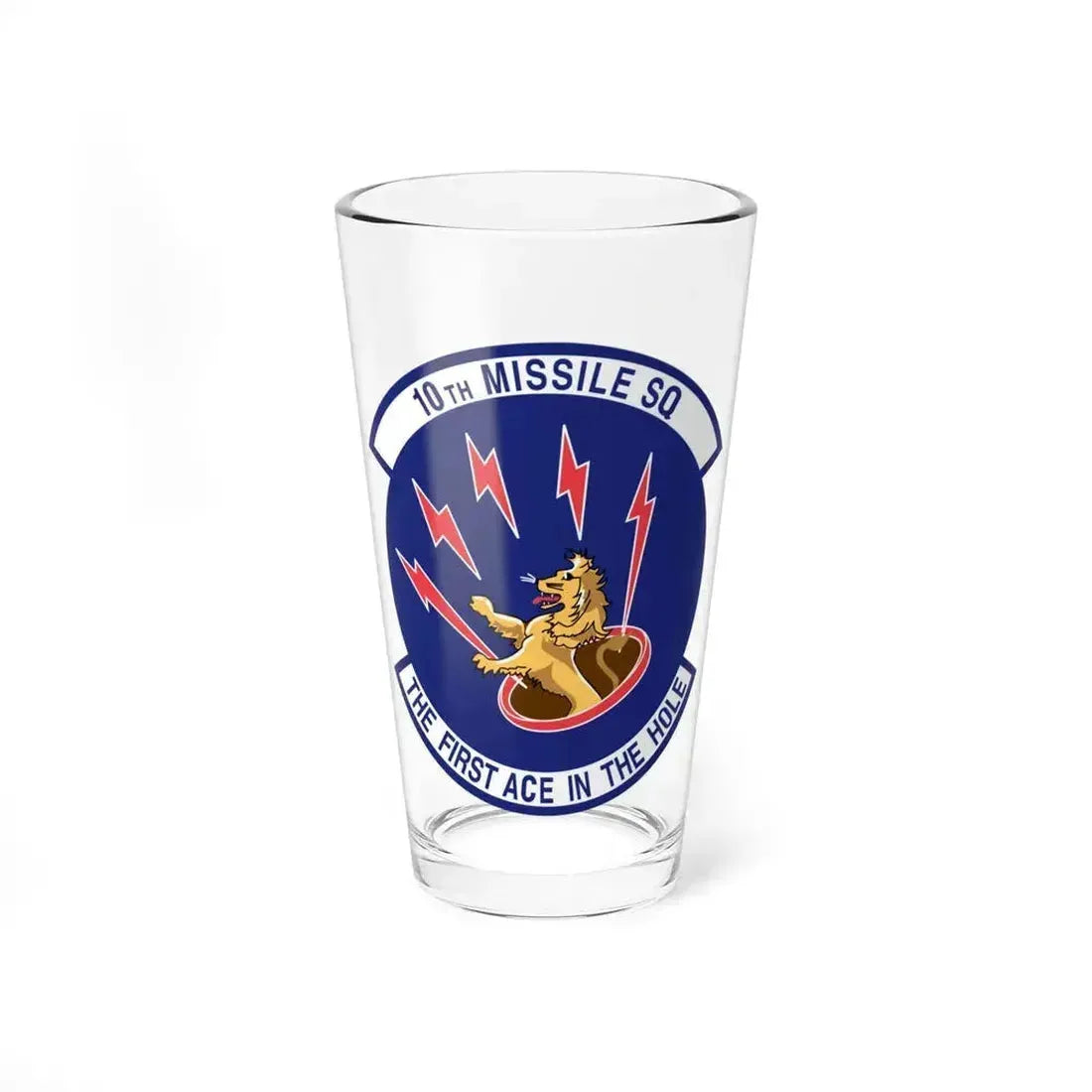 10th Missile SQ The First In The Hole (U.S. Air Force) Pint Glass 16oz 16oz - Go Mug Yourself