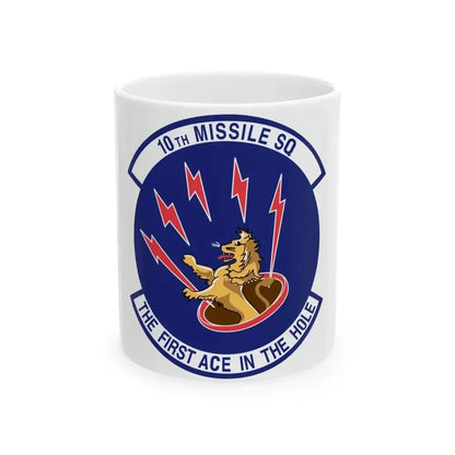 10th Missile SQ The First In The Hole (U.S. Air Force) White Coffee Mug 11oz - Go Mug Yourself