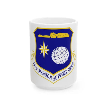 10th Mission Support Group (U.S. Air Force) White Coffee Mug 15oz - Go Mug Yourself