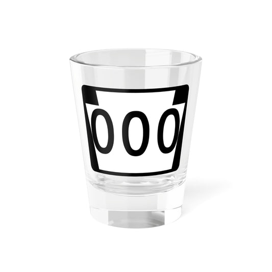 PA-000 template (Pennsylvania) (Road Sign) Shot Glass 1.5oz