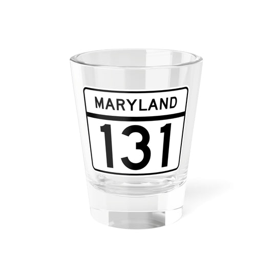 MD Route 131 (Maryland) (Road Sign) Shot Glass 1.5oz
