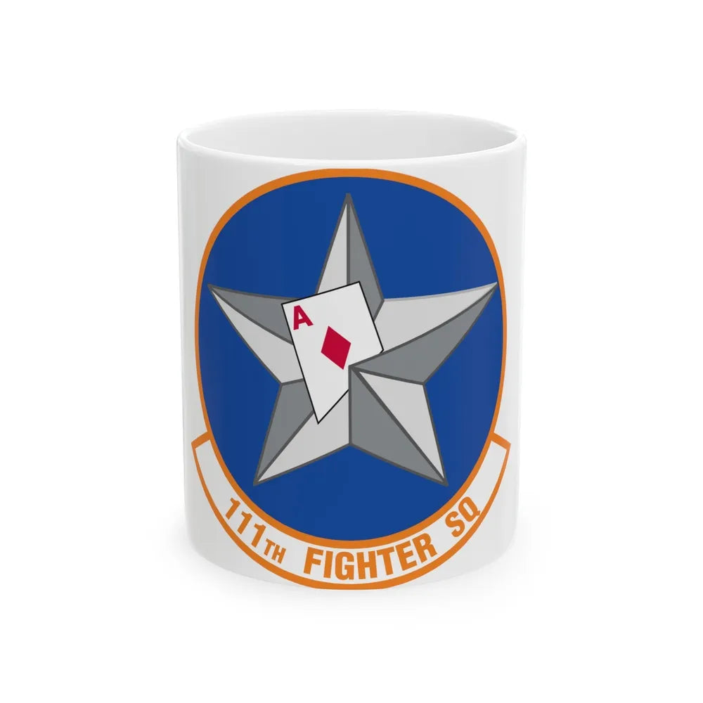 111th Fighter Squadron (U.S. Air Force) White Coffee Mug-11oz-Go Mug Yourself