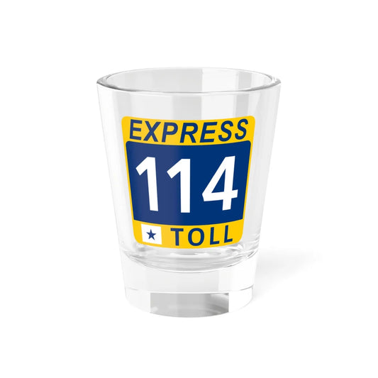 114 Express Lane free (Texas) (Road Sign) Shot Glass 1.5oz 1.5oz - Go Mug Yourself