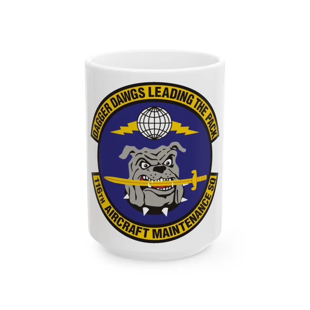 116th Aircraft Maintenance Squadron (U.S. Air Force) White Coffee Mug-15oz-Go Mug Yourself