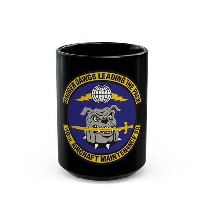116th Aircraft Maintenance Squadron (U.S. Air Force) Black Coffee Mug 15oz - Go Mug Yourself