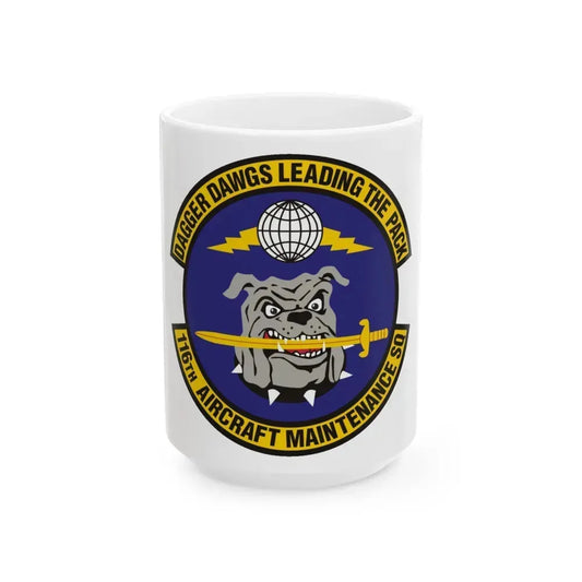 116th Aircraft Maintenance Squadron (U.S. Air Force) White Coffee Mug 15oz - Go Mug Yourself