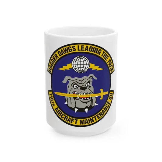 116th Aircraft Maintenance Squadron (U.S. Air Force) White Coffee Mug 15oz - Go Mug Yourself