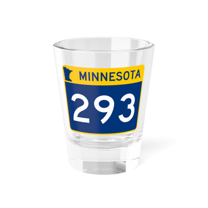 MN-293 wide (Minnesota) (Road Sign) Shot Glass 1.5oz