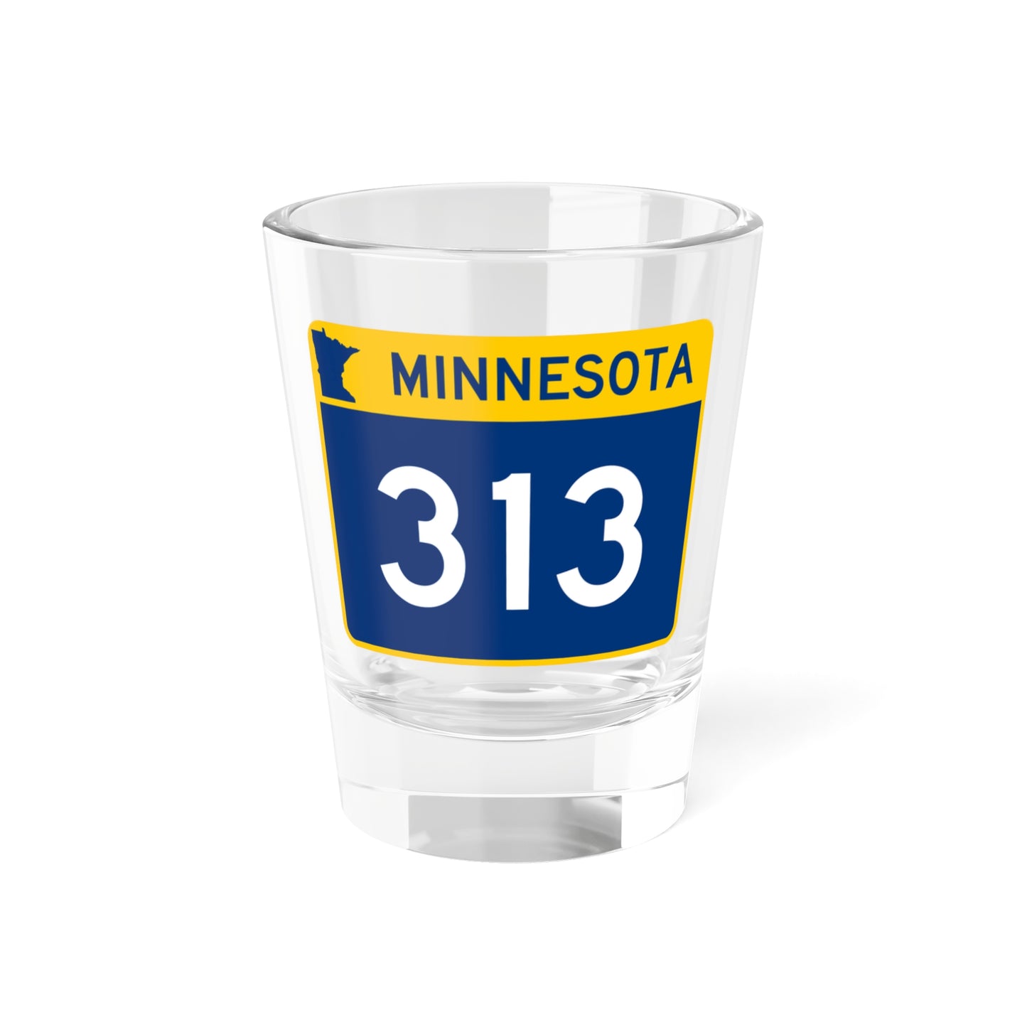 MN-313 wide (Minnesota) (Road Sign) Shot Glass 1.5oz