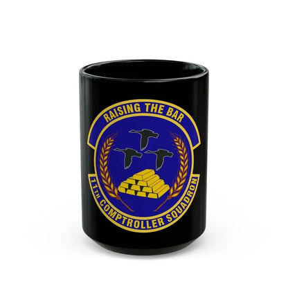 11th Comptroller Squadron (U.S. Air Force) Black Coffee Mug 15oz - Go Mug Yourself
