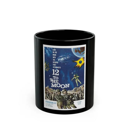 12 TO THE MOON 1960 Movie Poster - Black Coffee Mug 11oz - Go Mug Yourself