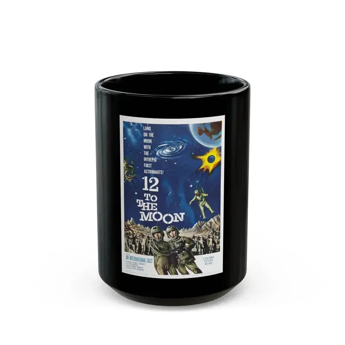 12 TO THE MOON 1960 Movie Poster - Black Coffee Mug 15oz - Go Mug Yourself