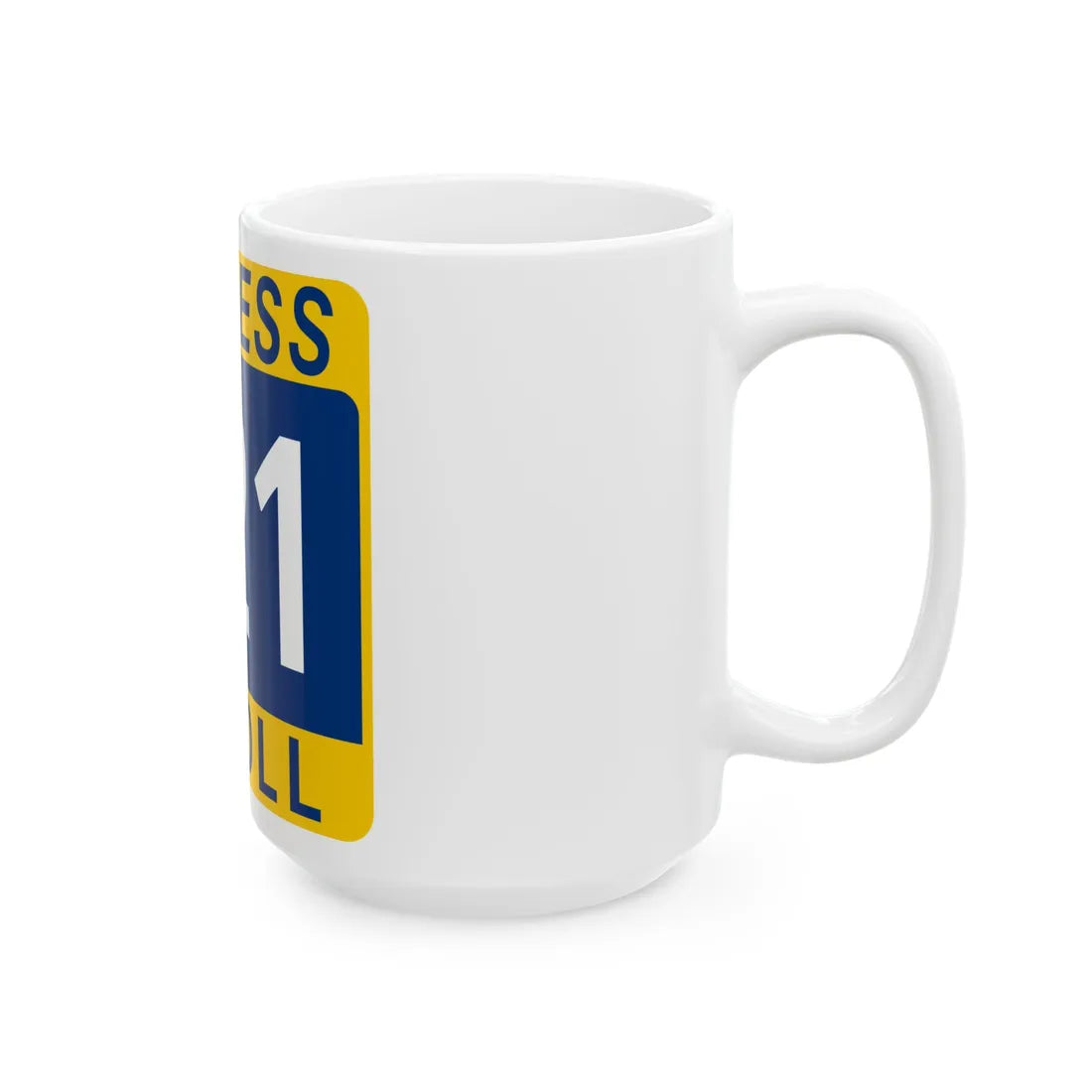 121 Express Lane free (Texas) (Road Sign) White Coffee Mug - Go Mug Yourself