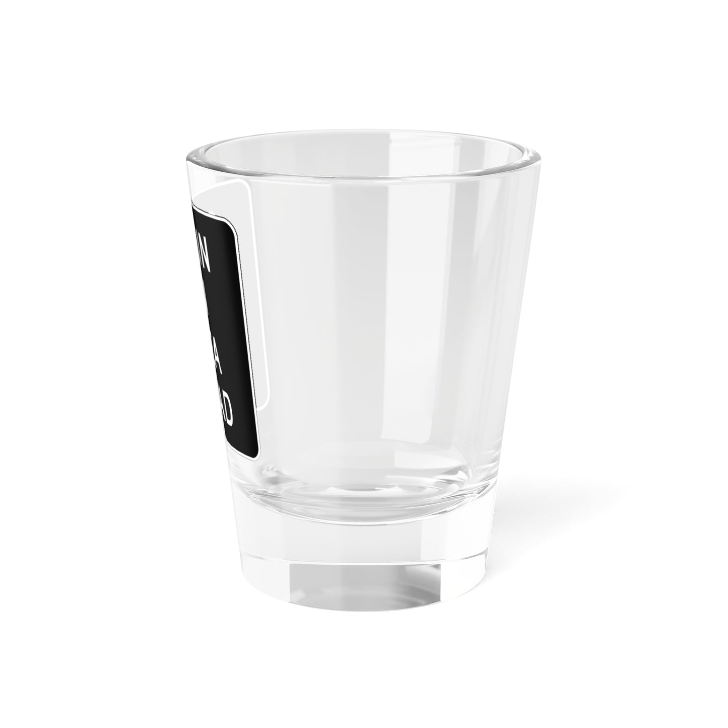 MUTCD-CA R75-1 (California) (Road Sign) Shot Glass 1.5oz