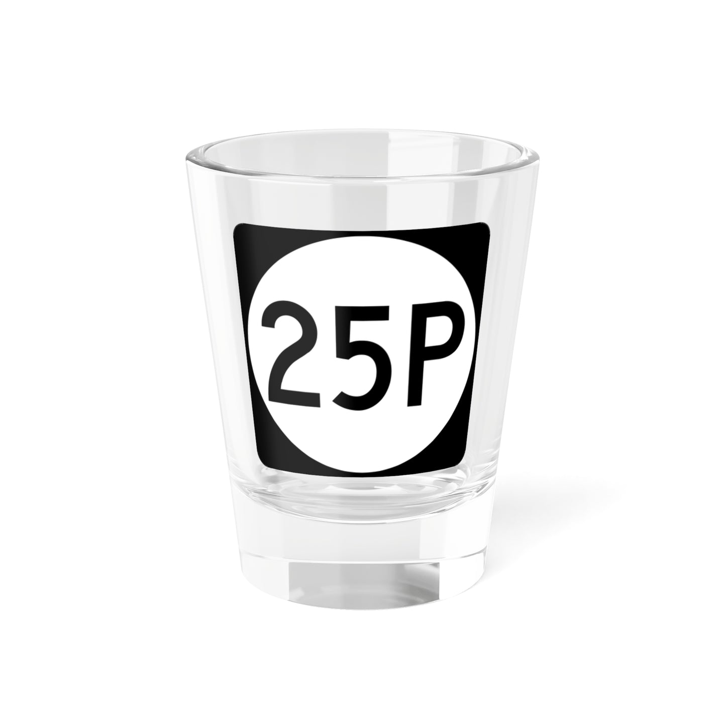 PR tertiary 25P (Puerto Rico) (Road Sign) Shot Glass 1.5oz