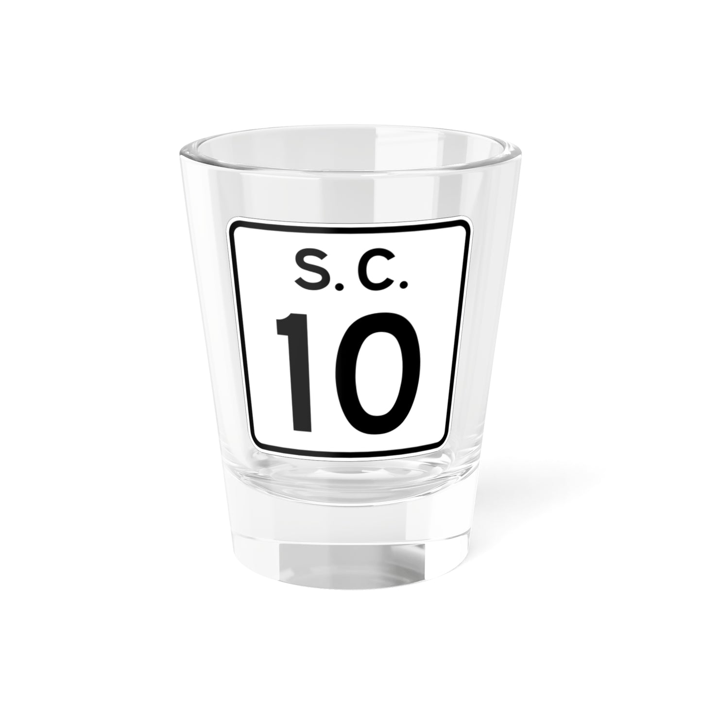 SC-10 (South Carolina) (Road Sign) Shot Glass 1.5oz