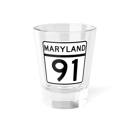 MD Route 91 (Maryland) (Road Sign) Shot Glass 1.5oz
