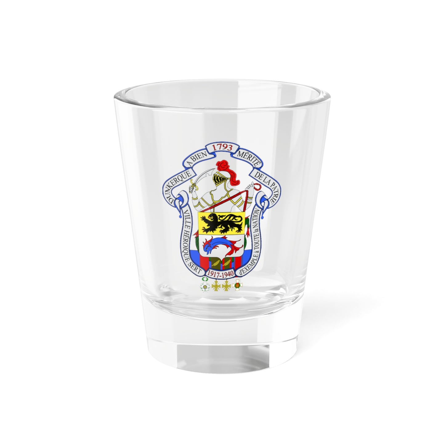 Grandes Armes de la Ville de Dunkerque (France) (Coat of Arms) Shot Glass 1.5oz