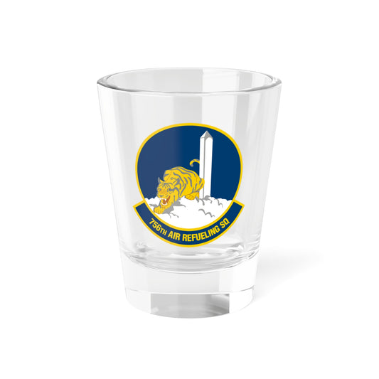 756 Air Refueling Squadron AFRC (U.S. Air Force) Shot Glass 1.5oz