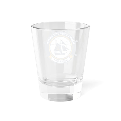 Navy Reserve Center Newport (U.S. Navy) Shot Glass 1.5oz