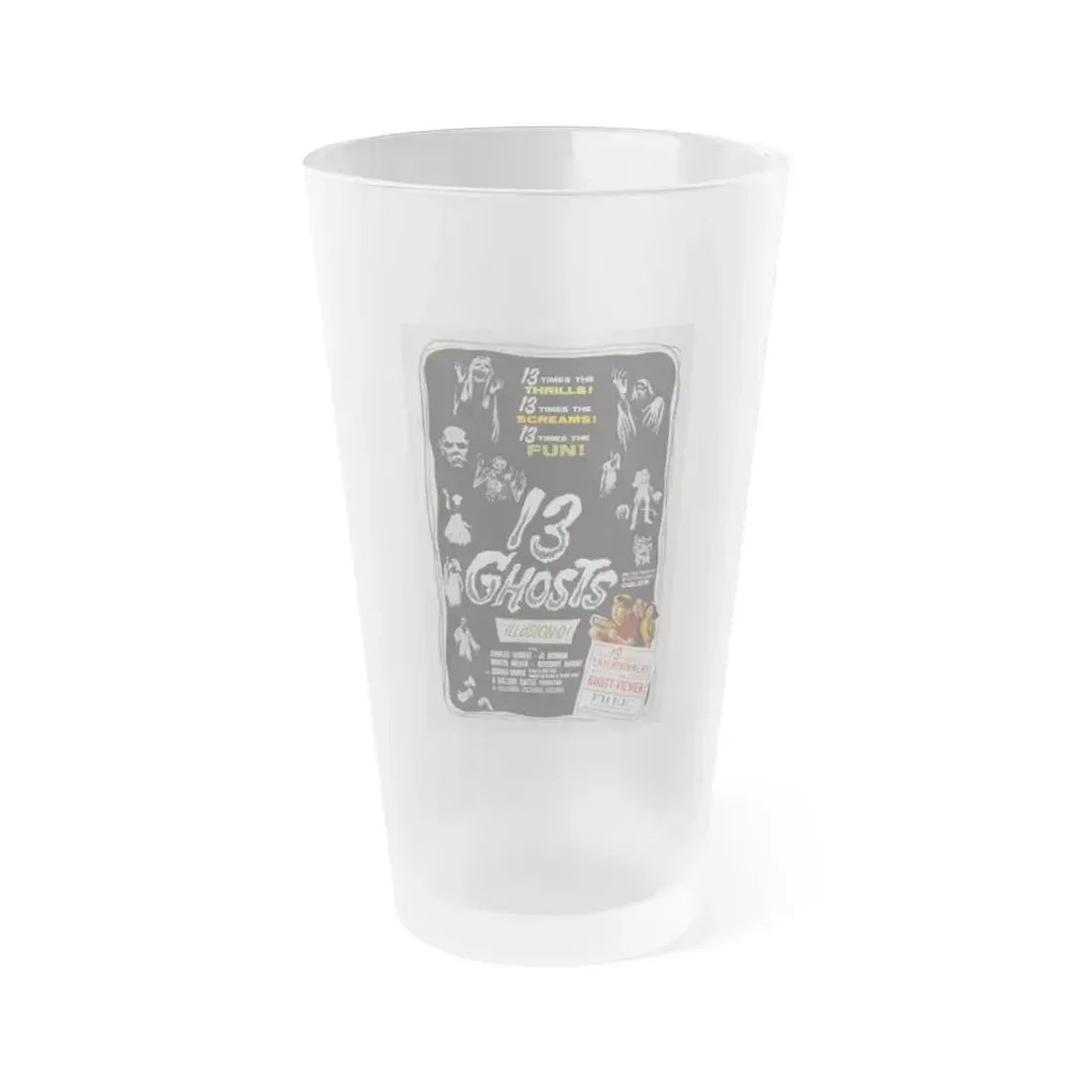 13 GHOSTS 1960 Movie Poster - Frosted Pint Glass 16oz 16oz Frosted - Go Mug Yourself