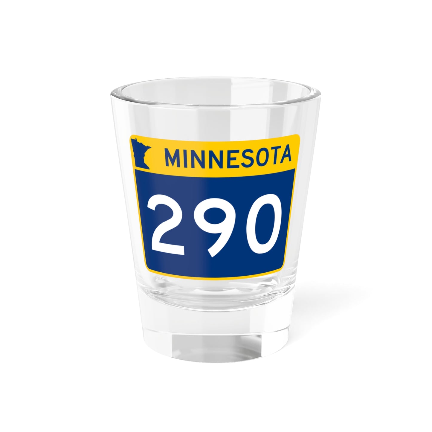 MN-290 wide (Minnesota) (Road Sign) Shot Glass 1.5oz