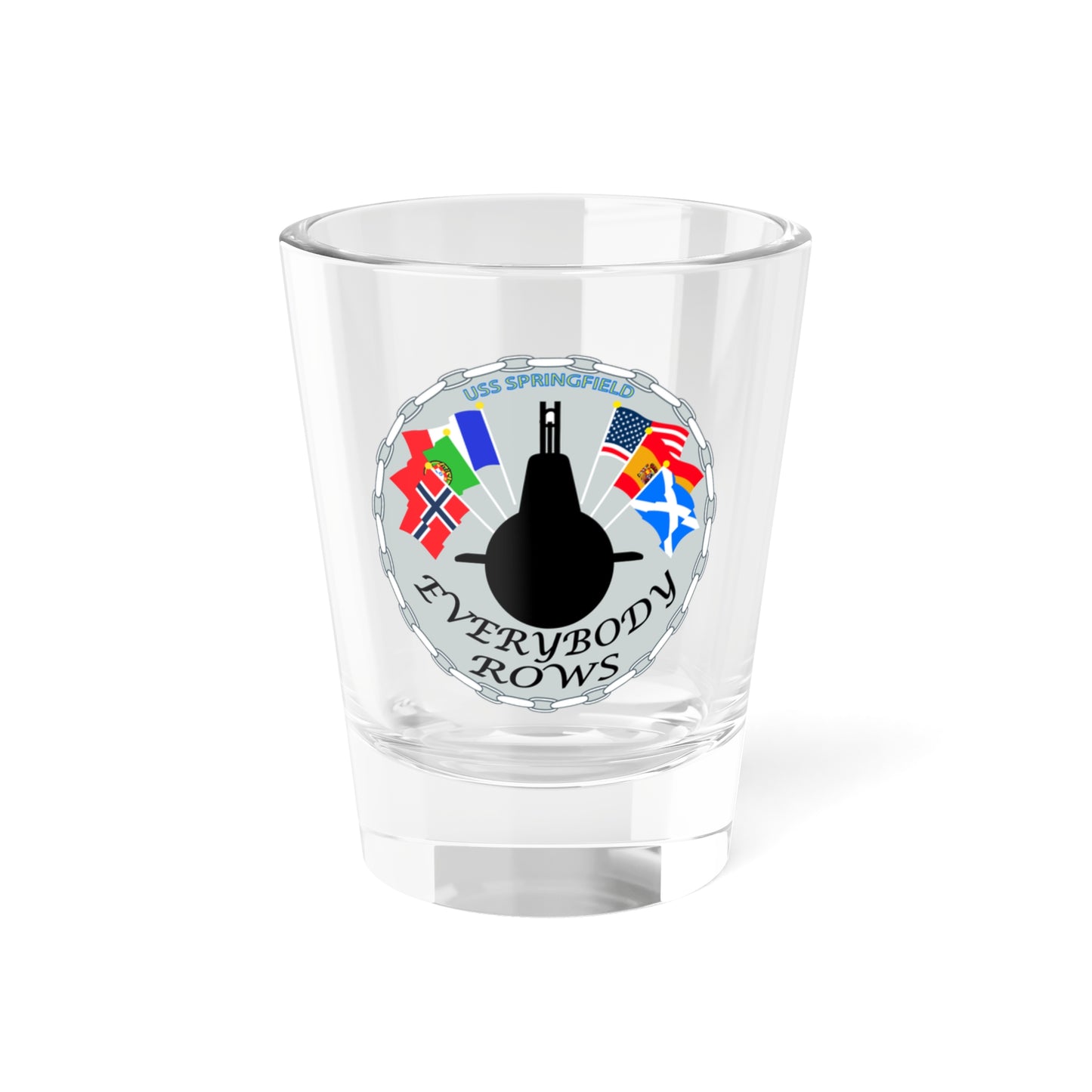 USS Springfield Everybody Rows (U.S. Navy) Shot Glass 1.5oz