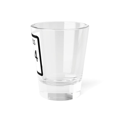 Texas Business 224 (Texas) (Road Sign) Shot Glass 1.5oz