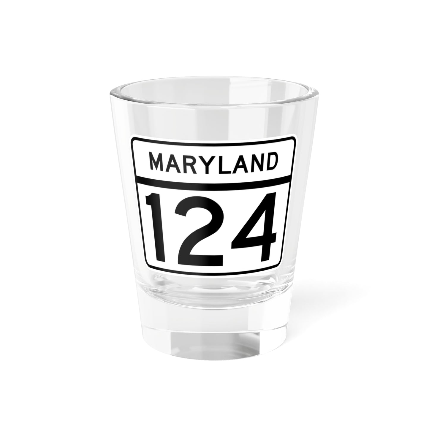 MD Route 124 (Maryland) (Road Sign) Shot Glass 1.5oz