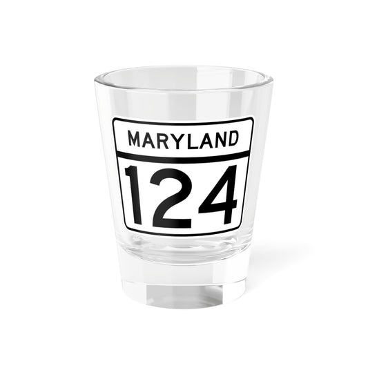 MD Route 124 (Maryland) (Road Sign) Shot Glass 1.5oz