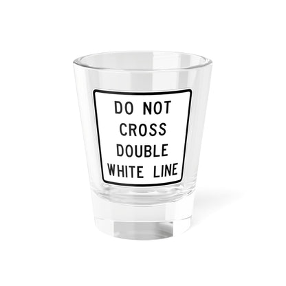 MUTCD-TX R4-3bT (Texas) (Road Sign) Shot Glass 1.5oz