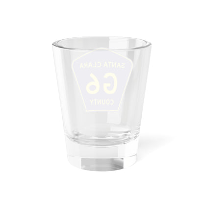 Santa Clara County G6 (California) (Road Sign) Shot Glass 1.5oz