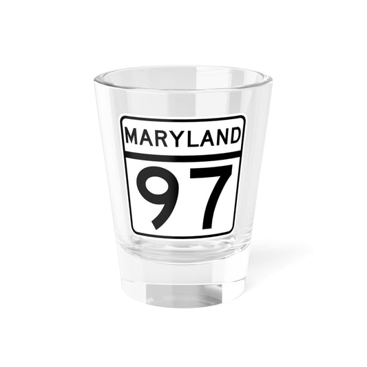 MD Route 97 (Maryland) (Road Sign) Shot Glass 1.5oz