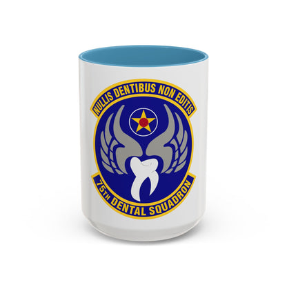 75th Dental Squadron (U.S. Air Force) Accent Coffee Mug