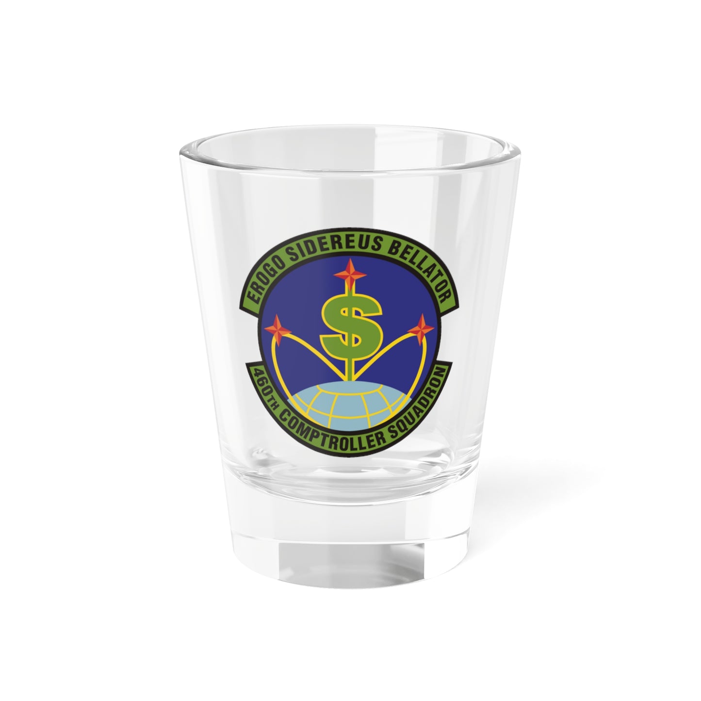 460th Comptroller Squadron (U.S. Air Force) Shot Glass 1.5oz