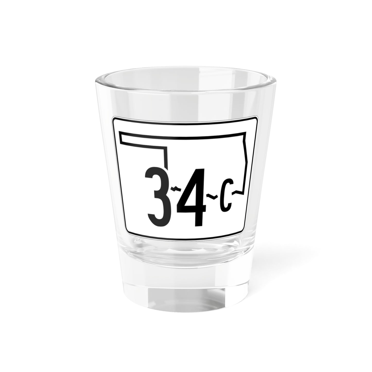 Oklahoma State Highway 34C (Oklahoma) (Road Sign) Shot Glass 1.5oz