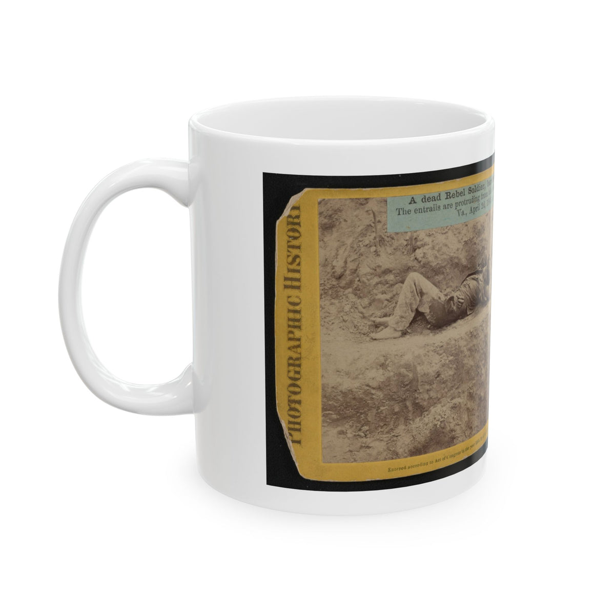 A Dead Rebel Soldier, Barefooted, Killed By A Shell, Which Tore His Side Out. The Entrails Are Portruding From His Side (U.S. Civil War) White Coffee Mug
