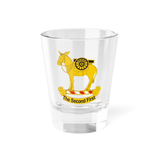 2nd Field Artillery Regiment (U.S. Army) Shot Glass 1.5oz