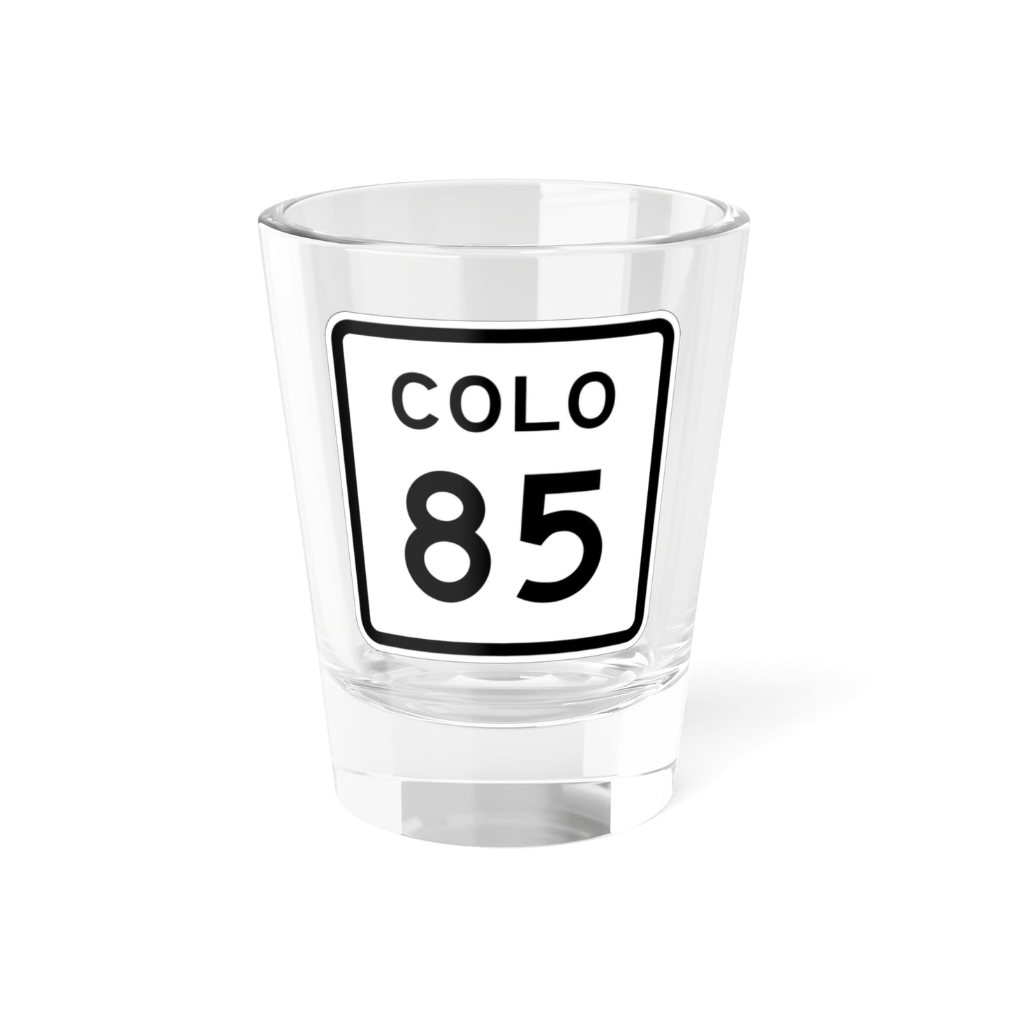 Colorado 85 1952 (Colorado) (Road Sign) Shot Glass 1.5oz-1.5oz-Go Mug Yourself
