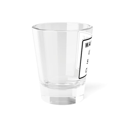 MUTCD-CA SR6-1 (California) (Road Sign) Shot Glass 1.5oz
