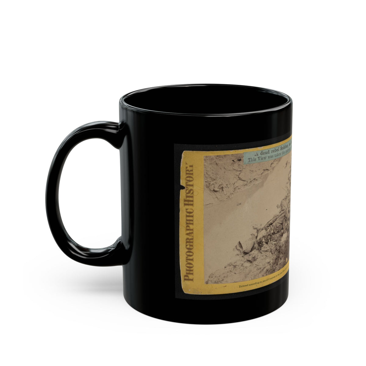 A Dead Rebel Soldier, As He Lay In The Trenches Of  Fort Hell  001 (U.S. Civil War) Black Coffee Mug
