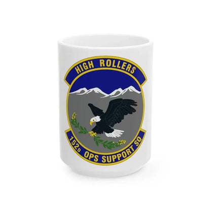 152d Operations Support Squadron (U.S. Air Force) White Coffee Mug 15oz - Go Mug Yourself