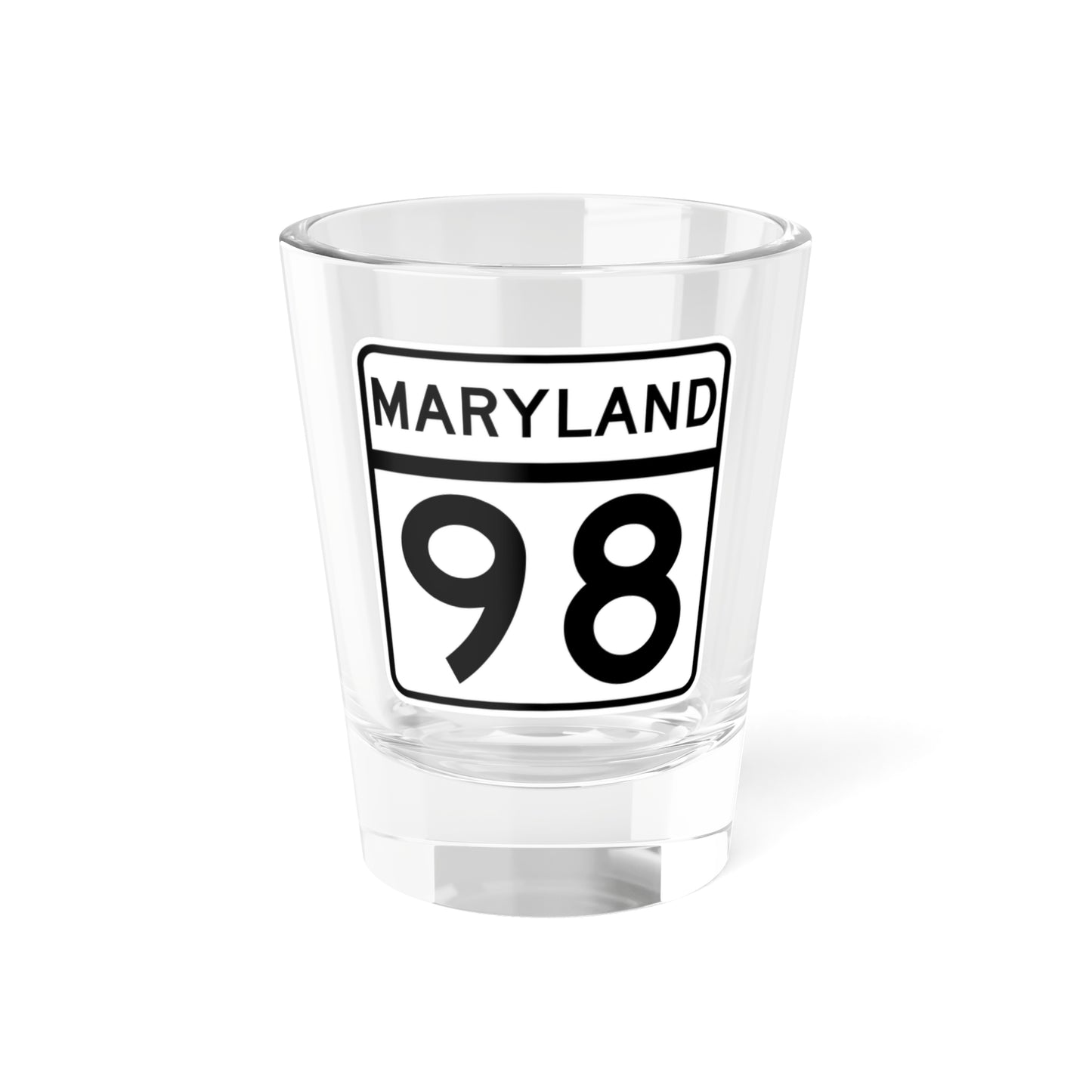 MD Route 98 (Maryland) (Road Sign) Shot Glass 1.5oz
